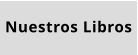 Nuestros Libros