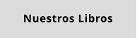 Nuestros Libros